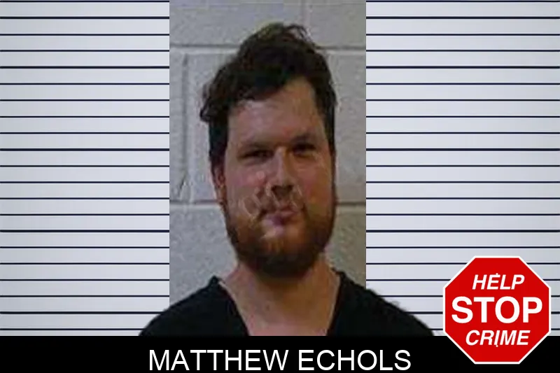 Matthew Echols Mugshots