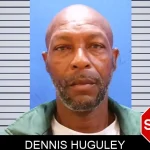 Dennis Huguley Mugshots