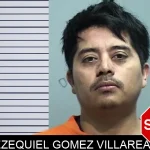 Ezequiel Gomez Villareal Mugshots