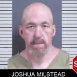 Joshua Milstead Mugshots