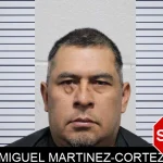 Miguel Martinez-Cortez Mugshots