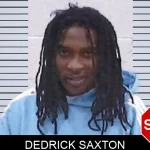 Dedrick Saxton Mugshots