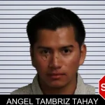 Angel Tambriz Tahay mugshot