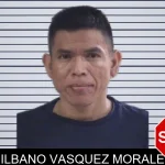 Silbano Vasquez Morales mugshot