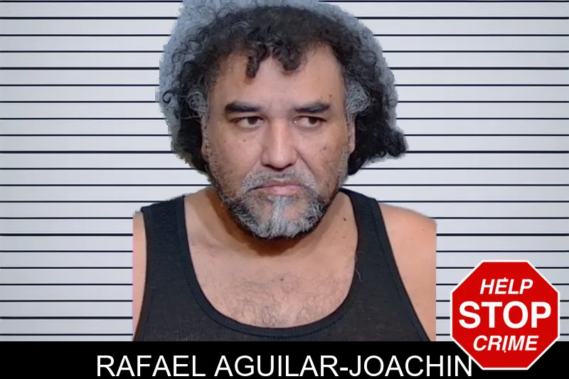 Rafael Aguilar-Joachin mugshot